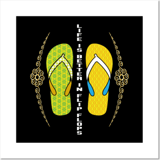 Life Is Better In Flip Flops Posters and Art